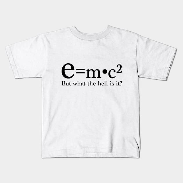 E=mc2 by Beebox Kids T-Shirt by beebox